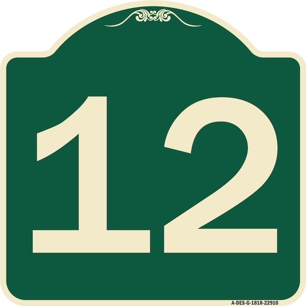 Sign with Number 12 Heavy-Gauge Aluminum Architectural Sign, 18" x 18", G-1818-22910